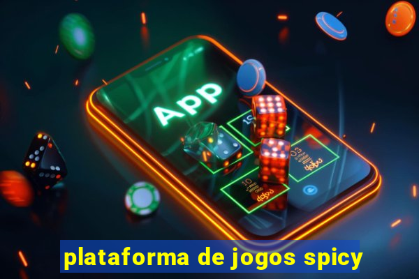 plataforma de jogos spicy